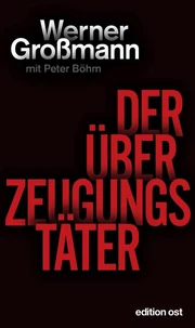 Der Überzeugungstäter