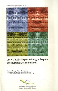 Werner Haug et Paul Compton - Les caractéristiques démographiques des populations immigrées.