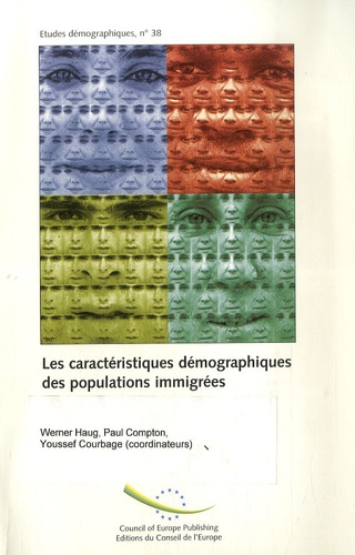 Werner Haug et Paul Compton - Les caractéristiques démographiques des populations immigrées.