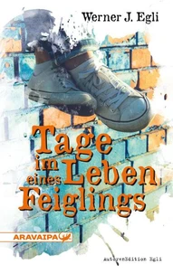 Tage im Leben eines Feiglings