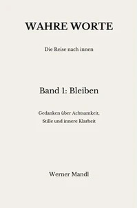 Wahre Worte – Band 1: Bleiben