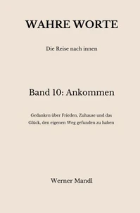 Wahre Worte – Band 10: Ankommen