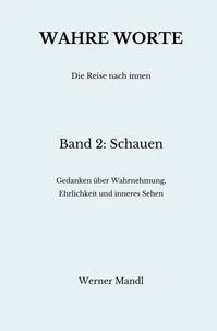 Wahre Worte – Band 2: Schauen