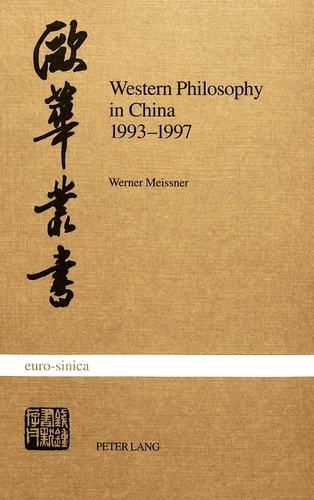 Werner Meissner - Western Philosophy in China 1993-1997 - A Bibliography.
