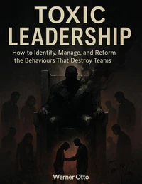 Toxic Leadership