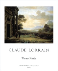 Werner Schade - Claude Lorrain.