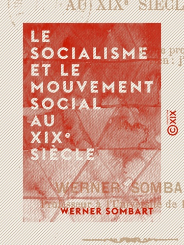 Le Socialisme et le Mouvement social au XIXe siècle