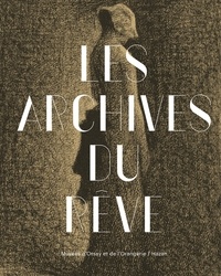 Les archives du rêve - Dessins du musée dOrsay - Carte blanche à Werner Spies.pdf