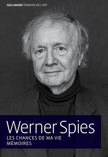 Werner Spies - Les chances de ma vie - Mémoires.
