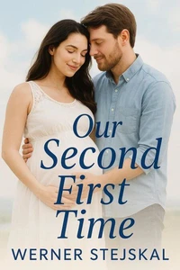 Our Second First Time