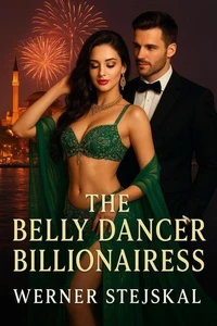 The Bellydancer Billionairess