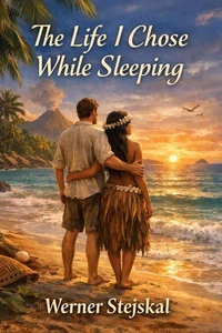 The Life I Chose While Sleeping