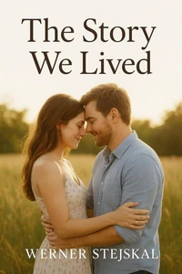 The Story We Lived