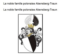 Werner Zurek - The noble Polish family Abensberg Traun. Die adlige polnische Familie Abensberg Traun..