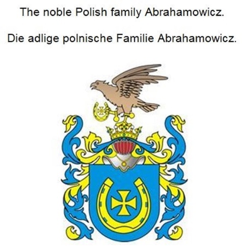 The noble Polish family Abrahamowicz.