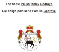 Livres google téléchargements gratuits The noble Polish family Gedroyc. Die adlige polnische Familie Gedroyc. in French par Werner Zurek 