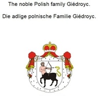 Téléchargement Kindle de livres The noble Polish family Giedroyc. Die adlige polnische Familie Giedroyc. 9783756843619 (Litterature Francaise)