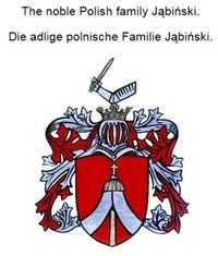 Livres pdf gratuits télécharger des torrents The noble Polish family Jabinski. Die adlige polnische Familie Jabinski. RTF CHM in French