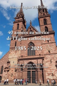 40 années au service de l'Eglise catholique 1985-2025
