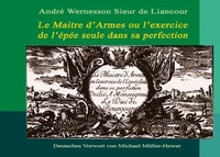 Maître d'armes ou l'exercice de l'épée seule dans sa perfection