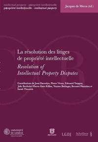 La résolution des litiges de propriété intellectuelle