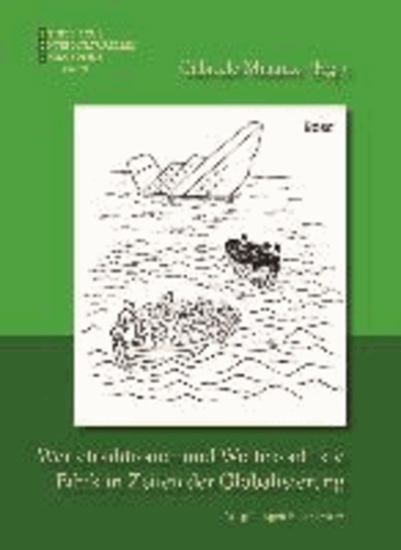 Wertetraditionen und Wertekonflikte - Ethik in Zeiten der Globalisierung - Studien zur Interkulturellen Philosophie 21.