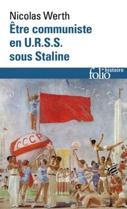Etre communiste en URSS sous Staline