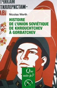 Histoire de l'Union soviétique de Khrouchtchev à Gorbatchev (1953-1991)