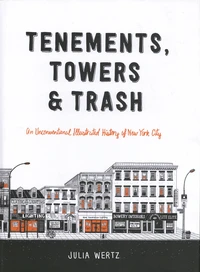 Tenements, Towers & Trash