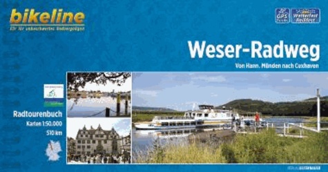 Weser Radweg - Von Hann. Münden nach Cuxhaven.