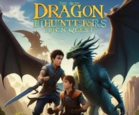The dragon hunters: Draco and drayce's epic quest