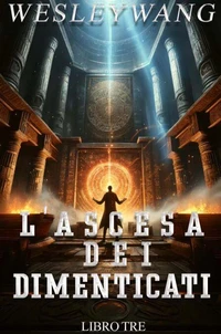 L'Ascesa dei Dimenticati