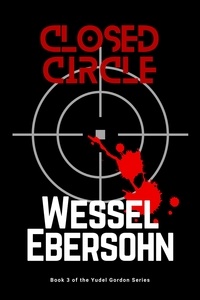  Wessel Ebersohn - Closed Circle - Yudel Gordon Stories, #3.