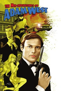 Mis-Adventures of Adam West: Volume 1