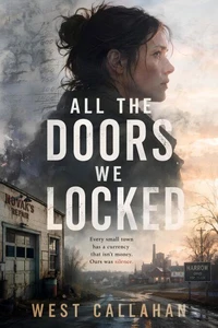 All the Doors We Locked