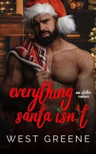 Everything Santa Isn't