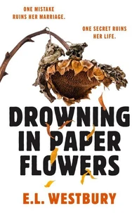 Drowning in Paper Flowers