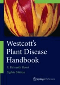 Kenneth Horst - Westcott's Plant Disease Handbook.