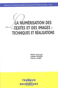 La numérisation des textes et des images : techniques et réalisations