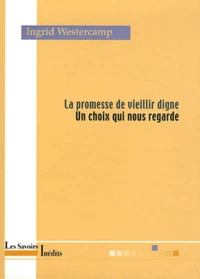 La promesse de vieillir digne