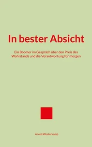 In bester Absicht