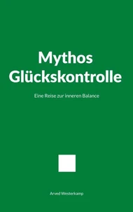 Mythos Glückskontrolle