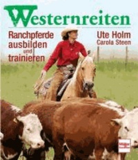 Westernreiten - Ranchpferde ausbilden und trainieren.