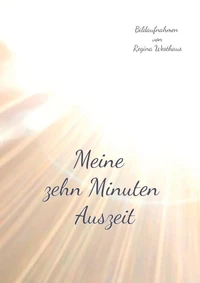 Meine zehn Minuten Auszeit