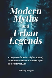 Modern Myths and Urban Legends