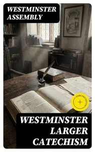 Westminster Larger Catechism