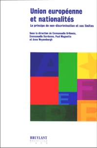Union Europeenne Et Nationalites. Le Principe De Non-Discrimination Et Ses Limites