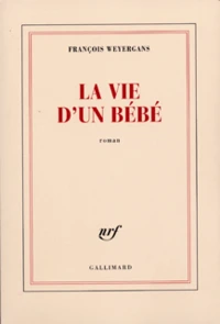 La vie d'un bébé