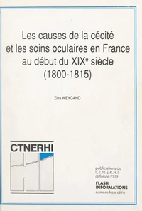 Les causes de la cécité et les soins oculaires en France au début du XIXe siècle (1800-1815)