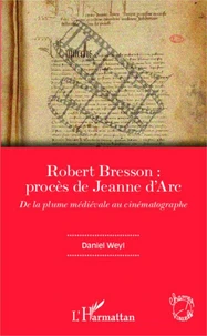 Robert Bresson : procès de Jeanne d'Arc